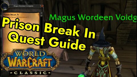 Prison Break In Quest Guide | Tarren Mill Hillsbrad Foothills