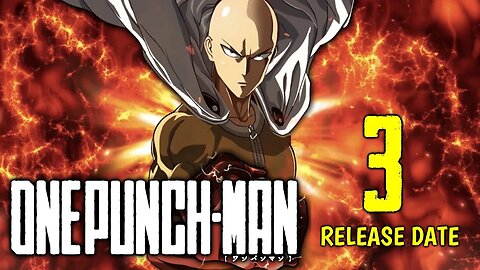 One Punch Man Season 3 Release Updates