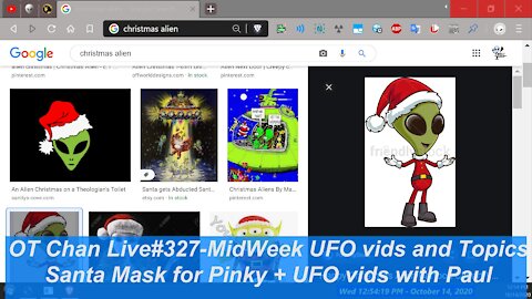 Mid-Week (USA Wed) Live UFO Topics & Vid Analysis - Xmas Pinky and UFO vids ] - OT Chan Live#327