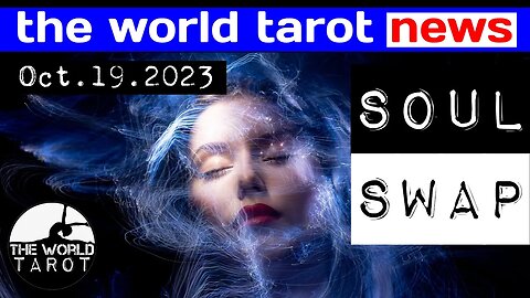 THE WORLD TAROT NEWS: They Died, But They Still Walk Among Us & No-one Knows It's Not Them Anymore!