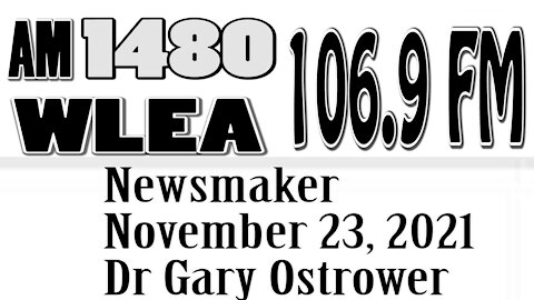 Wlea Newsmaker, November 23, 2021, Dr Gary Ostrower