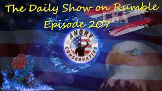 The Daily Show with the Angry Conservative - Episode 207