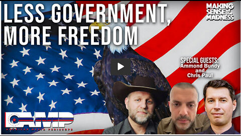 Less Government, More Freedom with Ammon Bundy and Chris Paul | MSOM Ep. 568