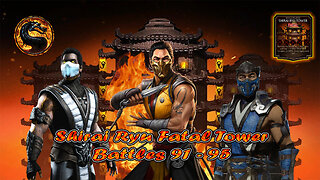 Shirai Ryu Fatal Tower Battles 91 - 95 [ Mortal Kombat ] MK 1 Scorpion