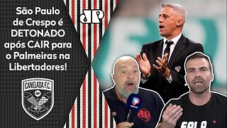 "Foi RIDÍCULO! O Crespo ACABOU com o São Paulo!" SPFC é DETONADO após ELIMINAÇÃO pro Palmeiras!
