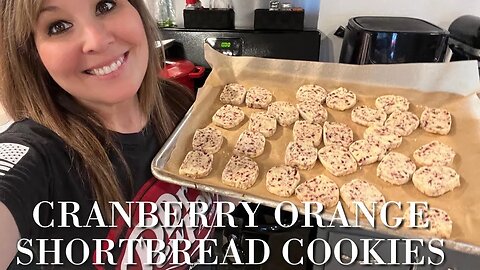 Cranberry Orange Shortbread Cookies | Christmas Cookies | Christmas Vlog