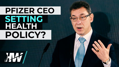 PFIZER CEO SETTING HEALTH POLICY?