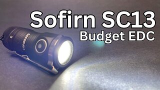 Sofirn SC13 BUDGET EDC Flashlight