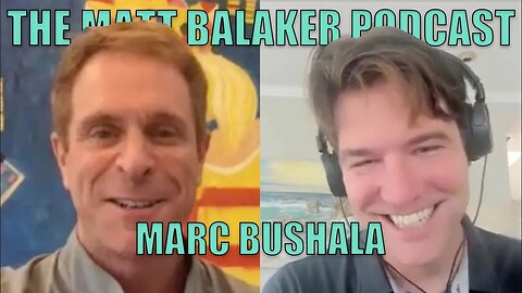 Private Equity, Bomb Shelters, and Cocktails with Marc Bushala - The Matt Balaker Podcast