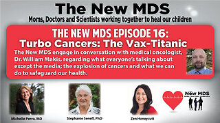 Episode 16 - Turbo Cancers: The Vax-Titanic