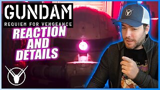 Gundam: Requiem for Vengeance Reaction and Details [Gundam Reacts!]