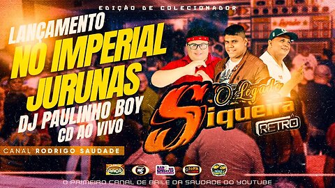 O LEGADO SIQUEIRA CD AO VIVO IMPERIAL LANÇAMENTO