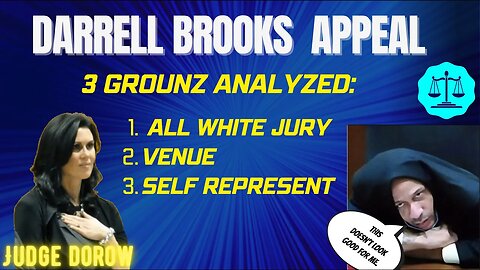 DARRELL BROOKS: is WHITE jury or VENUE his ticket for APPEAL?