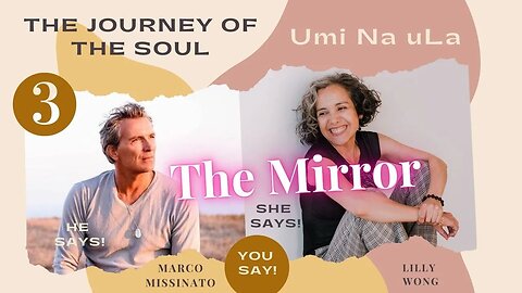 THE MIRROR Lilly Wong & Marco Missinato From Journey of the Soul / Umi Na uLA - Episode 3 LAST