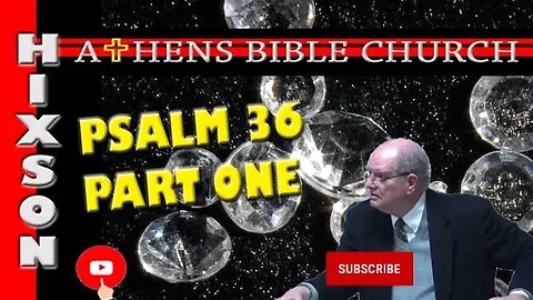 Shine Like a Diamond on a Black Background | Psalm 36 Part 1 | Athens Bible Church