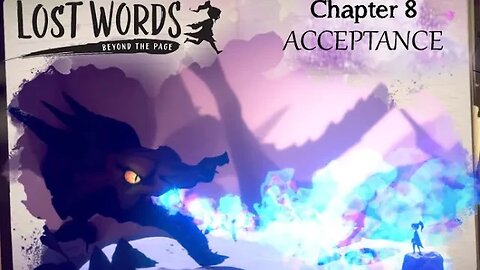 Lost Words: Beyond the Page - Chapter 8 "Acceptance" (no commentary) PS4