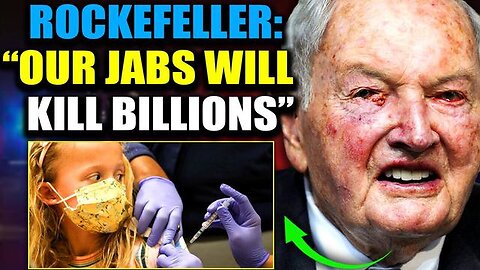 LEAKED VIDEO REVEALS ROCKEFELLER ‘PREDICTED’ COVID JAB DEPOPULATION AGENDA IN 1994