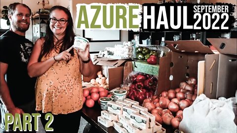 Azure Haul Part 2 | What We Buy EVERY Month! | September 2022 Azure Standard Haul
