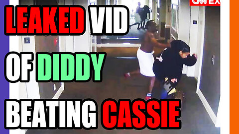 NEW LEAKED Video of Diddy Beating Up Ex-GF Cassie