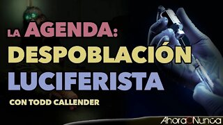 LA AGENDA DE LA DESPOBLACIÓN LUCIFERISTA | VACUNAS, 5G Y RESISTENCIA ORGANIZADA | Con Todd Callender