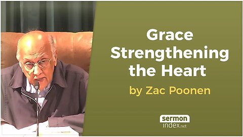 Grace Strengthening the Heart by Zac Poonen