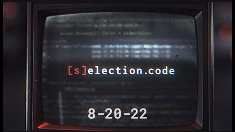 “Selection Code” To Expose Voting Machine Fraud on 8/20: You won’t be able to unsee what you see
