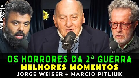 OS HORRORES DA 2ª GUERRA MUNDIAL - JORGE WEISER E MARCIO PITLIUK– MELHORES MOMENTOS – FLOW PODCAST