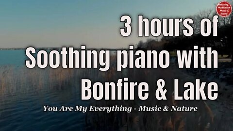 Soothing music with piano and bonfire sound for 3 hours, music for study, sleep, work and focus