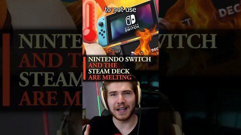 Nintendo Switch and the Steam Deck are melting