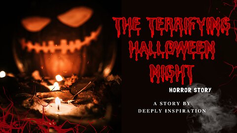 "Unveiling The Terrifying Halloween Night Horror Story | Chilling Haunted Tale 🔥👻"