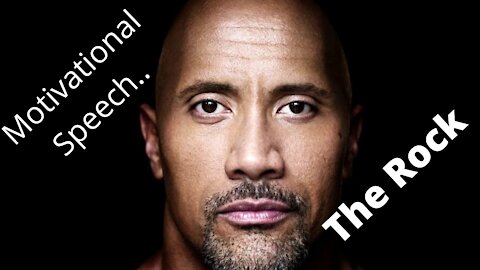 The Rock Dwayne Johnson Motivational Speech