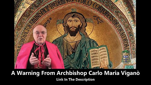 A Warning From Archbishop Carlo Maria Viganò
