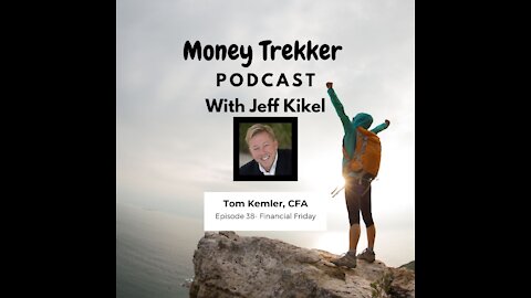 Ep. 38 Fallout from Market Activities and a Lack of Employees (Tom Kemler)