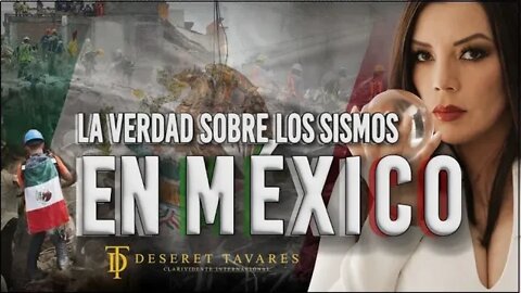La VERDAD de los SISMOS en MÉXICO 🔮 | Deseret Tavares