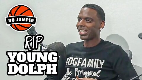 RIP YOUNG DOLPH