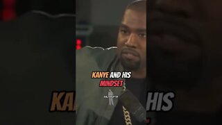 Kanye's Mindset