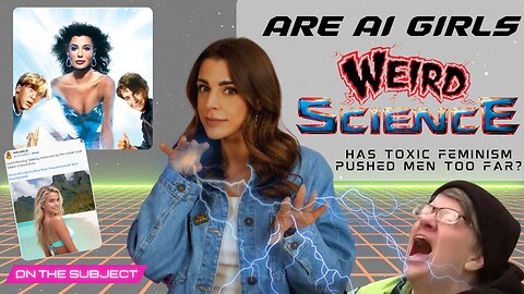 Are AI Girls WEIRD SCIENCE?
