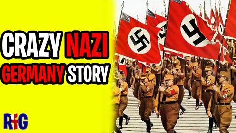 Crazy Nazi Germany Story