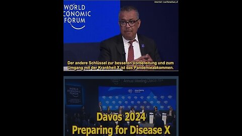 DAVOS / WEF 2024 - PREPARING FOR DISEASE X - PLANDEMIC