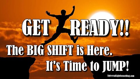 GET READY !! The BIG SHIFT is Here It's Time to JUMP! #consciousness #ascension