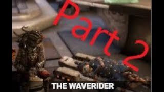 The Waverider Quest Part 2