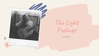 The Light Feelings (song 135, piano, drums, music)