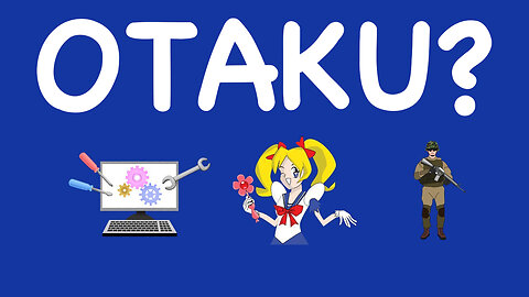 What is an otaku?