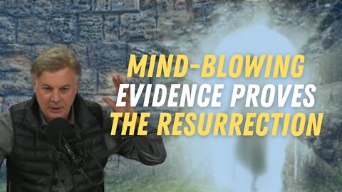 Mind Blowing Evidence Proves Resurrection | Lance Wallnau