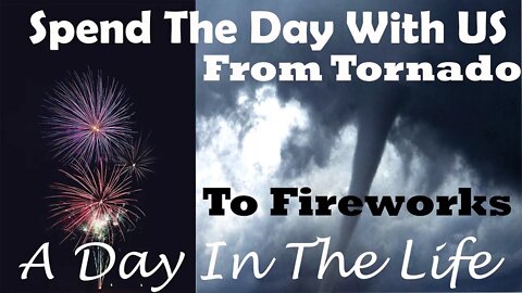 Day In The Life// TORNADO/FIREWORKS/LIBRARY/HOMESCHOOL