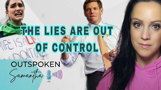 The Left's Lies About the Pro-Life Stance Are Insane || Outspoken Samantha || 10.19.22