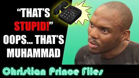 Muslim Caller Accidentally Calls Muhammad Stupid - Christian Prince