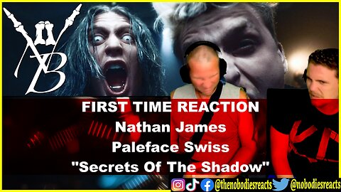 FIRST TIME REACTION to Nathan James & Paleface Swiss "Secrets Of The Shadows"!