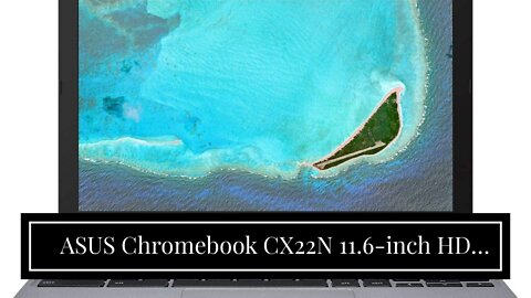 ASUS Chromebook CX22N 11.6-inch HD Non-Touch 32GB eMMC Intel Celeron N3350 (4GB RAM, Intel UHD...