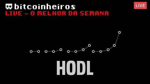 Live - O melhor da semana do Bitcoin